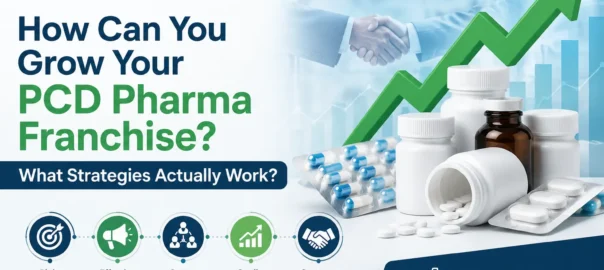 How Can You Grow Your PCD Pharma Franchise
